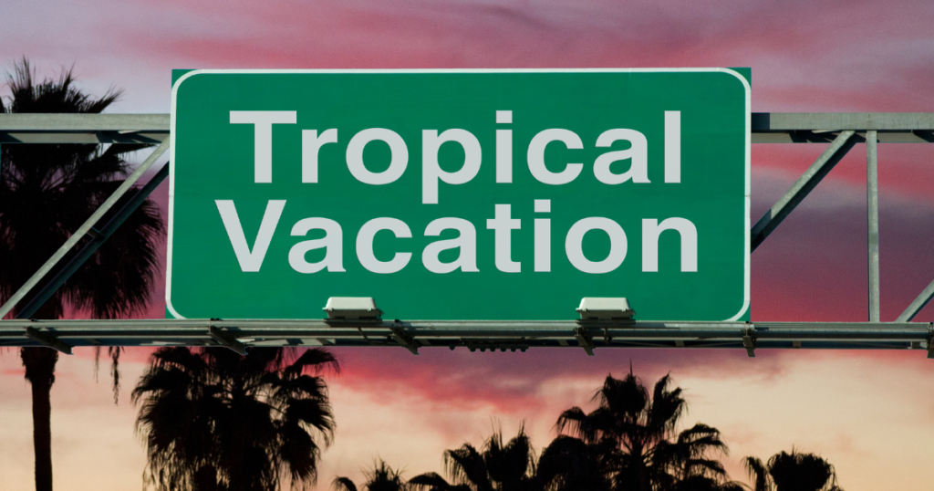 tropical holiday destinations - sign